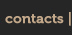 contacts