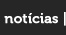 notícias